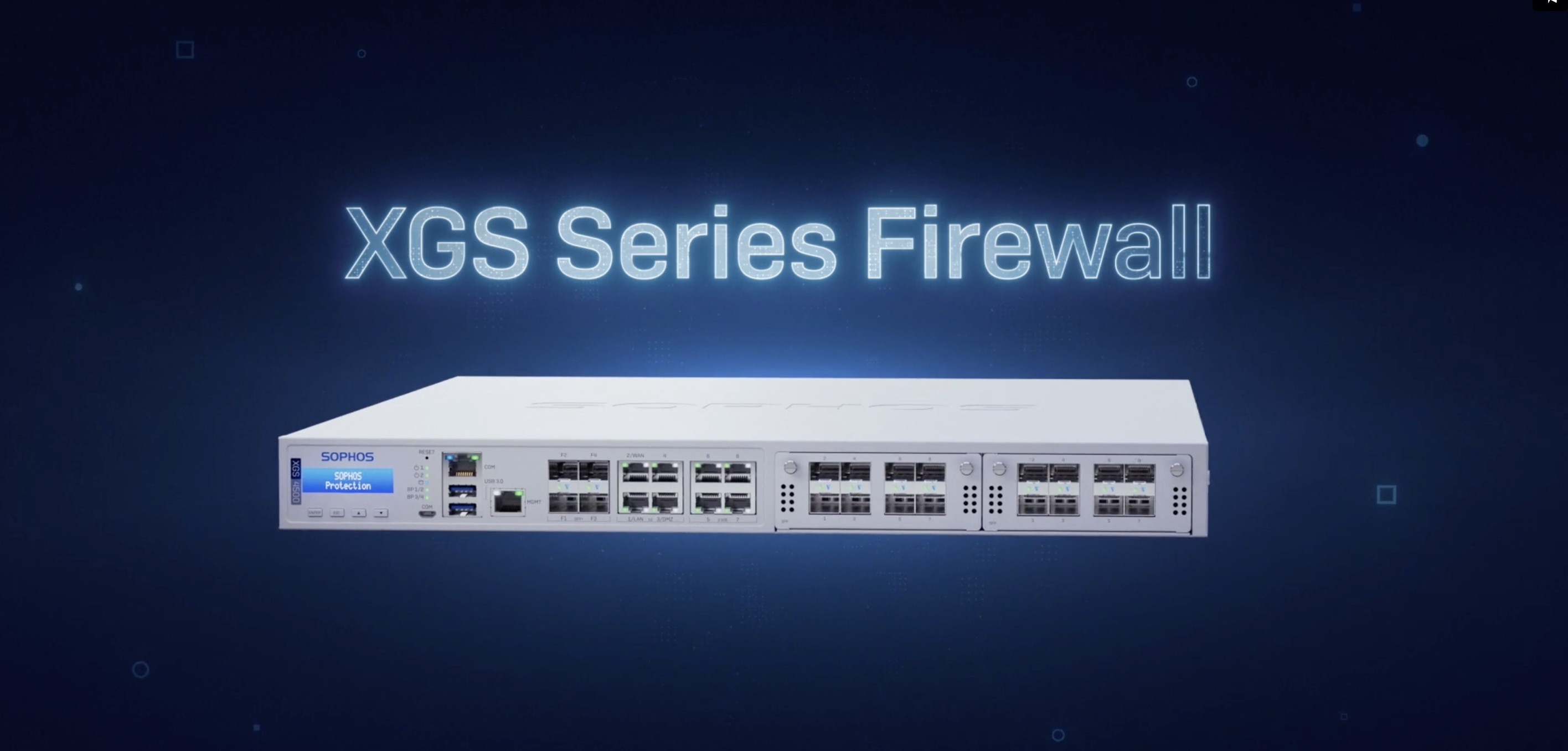 SOPHOS Firewall Next-Gen Série XGS